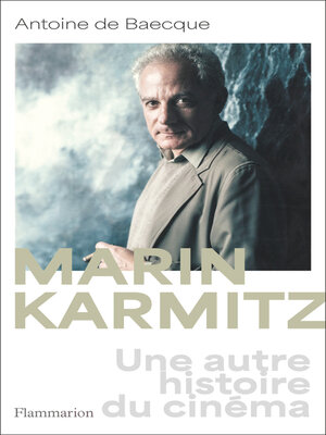 cover image of Marin Karmitz. une autre histoire du cinéma